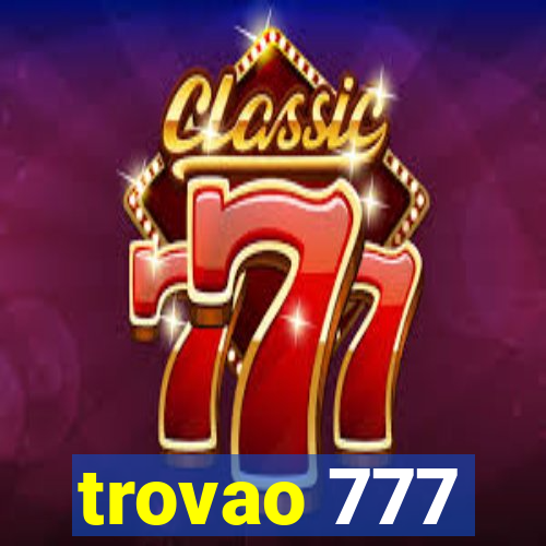 trovao 777